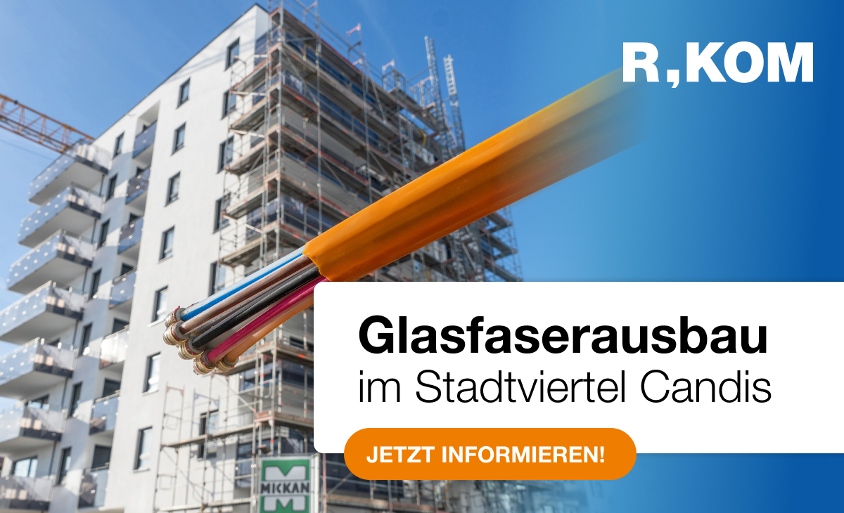 R-KOM bringt Glasfaser-Hochgeschwindigkeit ins Candis-Viertel: Fertigstellung pünktlich zum neuen Jahr