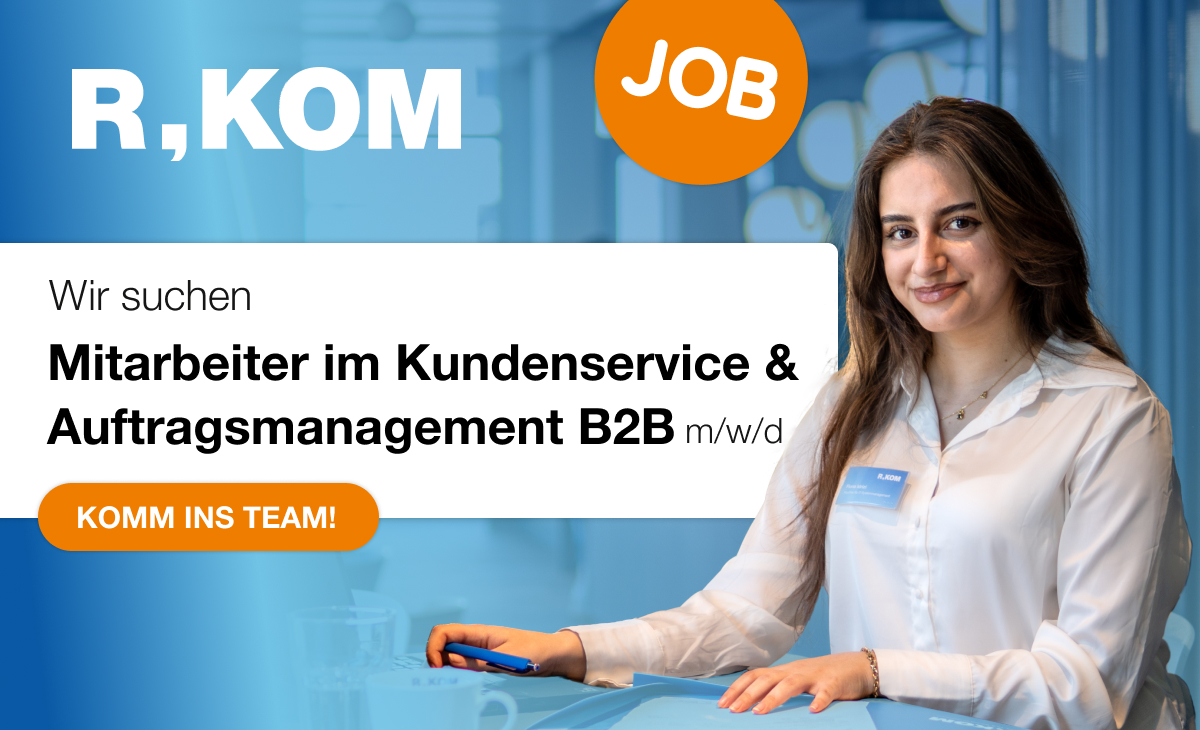 Mitarbeiter Kundenservice B2B (m/w/d) bei R-KOM - Jetzt bewerben